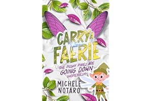 The Pushy Pixies Are Going Down (Hopefully) (Carry A Faerie Book 2)