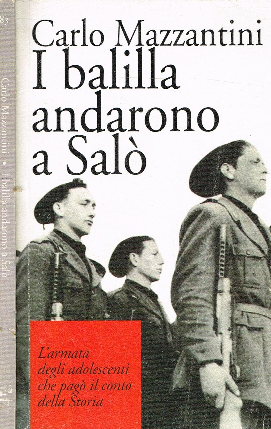 Amazon It I Balilla Andarono A Salo Carlo Mazzantini Libri