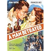 A Man Betrayed