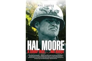 Hal Moore: A Soldier Once . . . And Always (Leadership in Action Book 4)