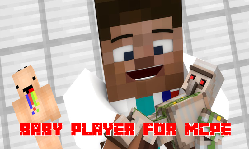 Mods : Baby Player Mod for MCPE