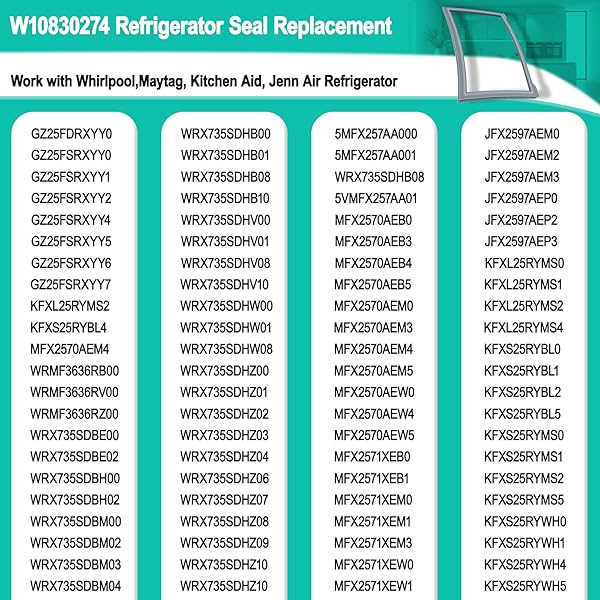 UPGRADED W10830274 REFRIGERATOR DOOR GASKET FOR WHIRLPOOL REFRIGERATOR PARTS WRX735SDBM00 WRX735SDBH00 W10294127 W10443273 FRIDGE DOOR GASKET FOR KITCHENAID REFRIGERATOR SEAL KFXS25RYMS0 FRIDGE GASKET