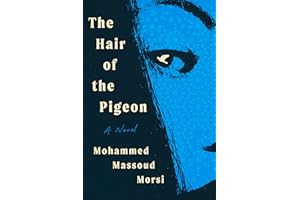 The Hair of the Pigeon: A Novel