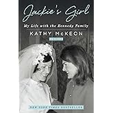 Jackie's Girl: My Life with the Kennedy Family
