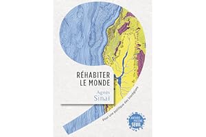 Réhabiter le monde: Pour une politique des biorégions (French Edition)