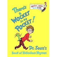 There's a Wocket in My Pocket! (Dr. Seuss's Book of Ridiculous Rhymes)