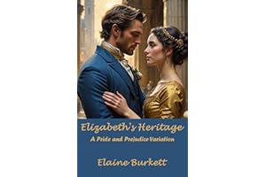 Elizabeth's Heritage: A Pride and Prejudice Variation