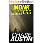 Monk Hunters: Ruthless assassin Axel Monk is on the run but Can he outrun his own kind? (Axel Monk Thrillers Book 2)