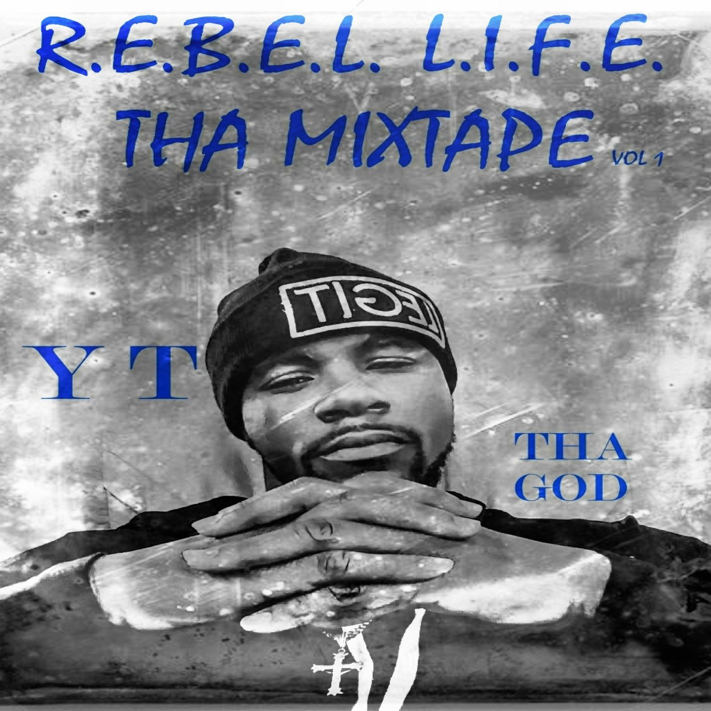 R.E.B.E.l.l.I.F.E.Tha Mixtape - Yt Tha God: Amazon.de: Musik