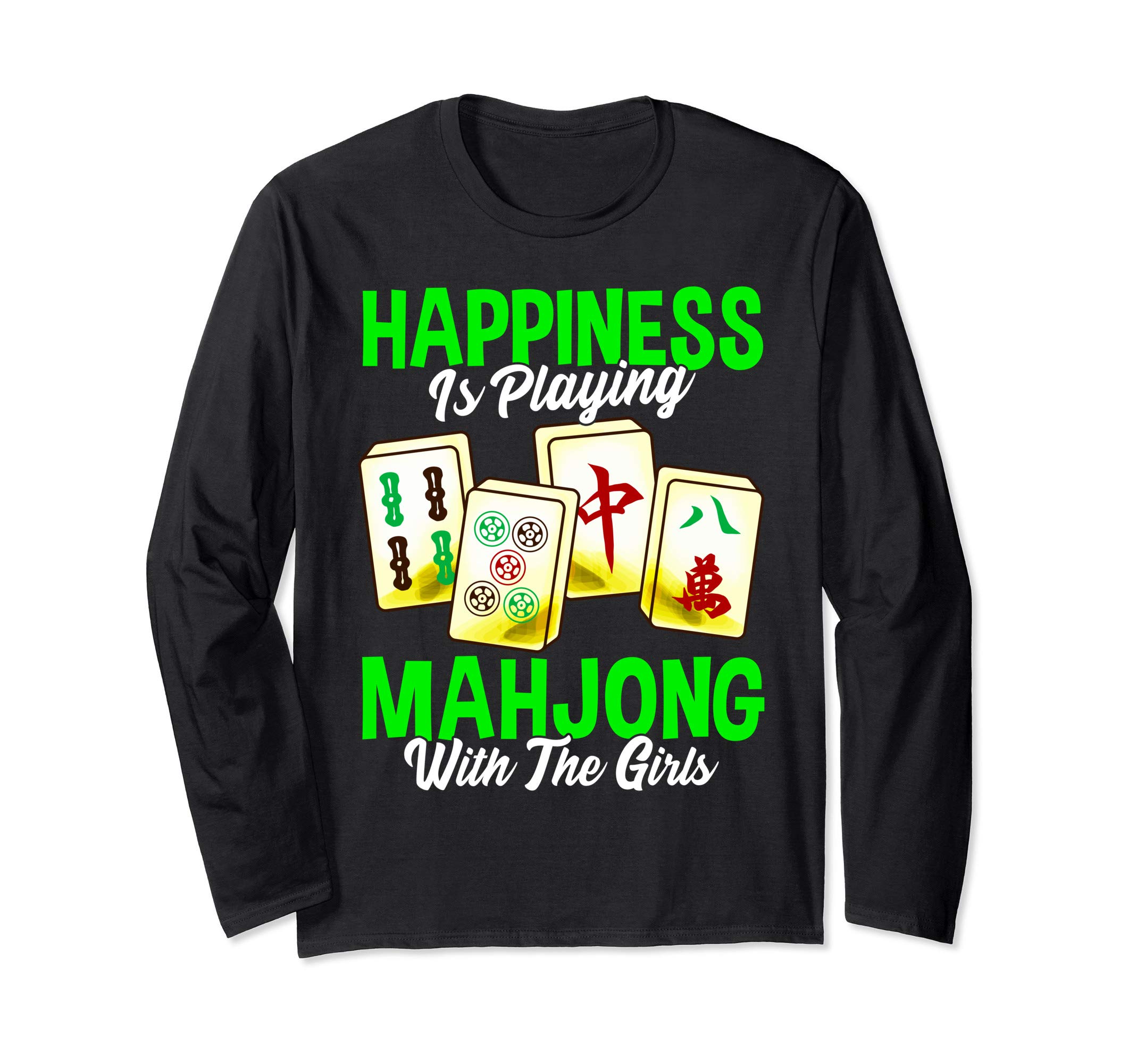 Happiness is Playing Mahjong With The Girls Tile Game Gift Long Sleeve T-Shirt