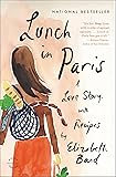 Lunch in Paris: A Love Story, with Recipes
