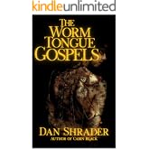 The Worm Tongue Gospels