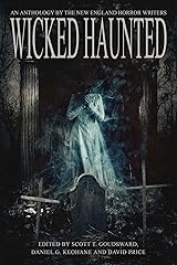 Wicked Haunted: An Anthology of the New England Horror Writers Kindle Edition
