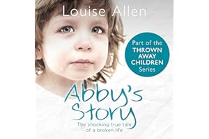Abby's Story: Thrown Away Children, Book 2