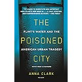 The Poisoned City: Flint's Water and the American Urban Tragedy