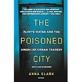 The Poisoned City: Flint's Water and the American Urban Tragedy