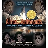 Almost Astronauts: 13 Women Who Dared to Dream