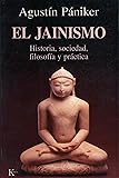 El jainismo: Historia, sociedad, filosofía y
