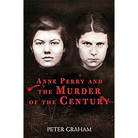 Anne Perry and the Murder of the Century