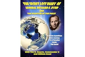 The Secret Lost Diary of Admiral Richard E. Byrd and The Phantom of the Poles
