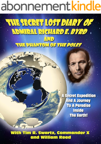 Download The Secret Lost Diary of Admiral Richard E. Byrd and The Phantom of the Poles (English Edition) PDF