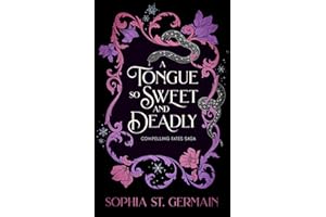 A Tongue so Sweet and Deadly (The Compelling Fates Saga)