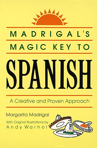 Download Madrigal's Magic Key to Spanish: A Creative and Proven Approach (English Edition) PDF