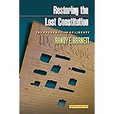 Restoring the Lost Constitution: The Presumption of Liberty
