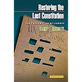 Restoring the Lost Constitution: The Presumption of Liberty - Updated Edition