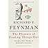 The Pleasure of Finding Things Out: The Best Short Works of Richard P. Feynman (Helix Books)