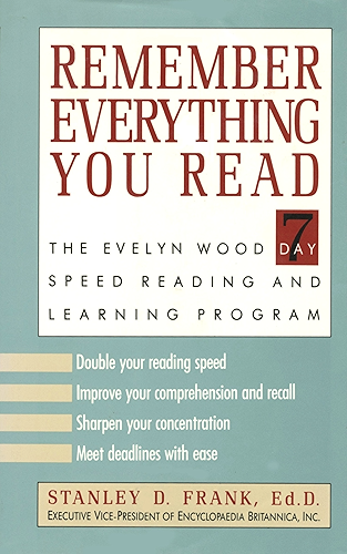 Download Remember Everything You Read: The Evelyn Wood 7 Day Speed Reading and Learning Program (English Edition) PDF