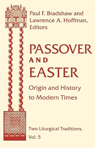 Download Passover and Easter: Origin and History to Modern Times PDF