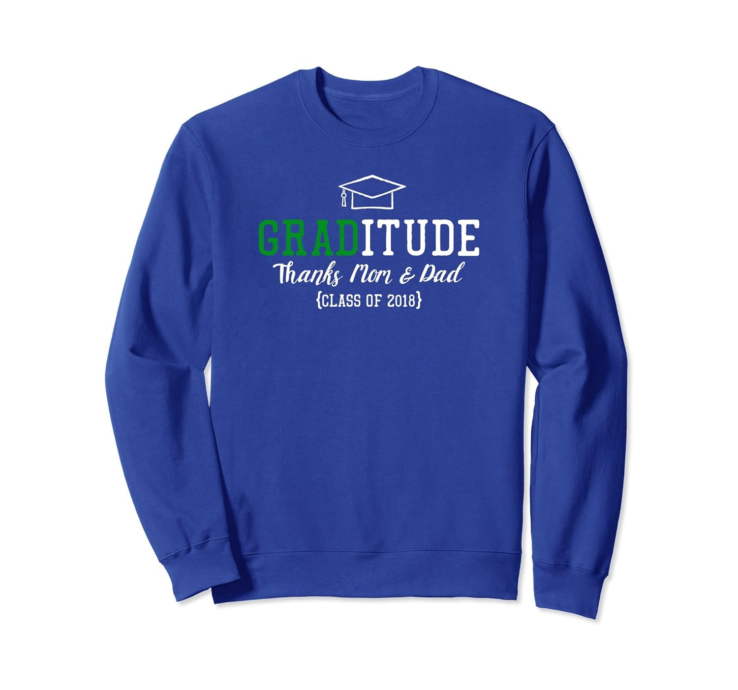 Senior Class of 2018 Green Gratitude Sweatshirt-anz