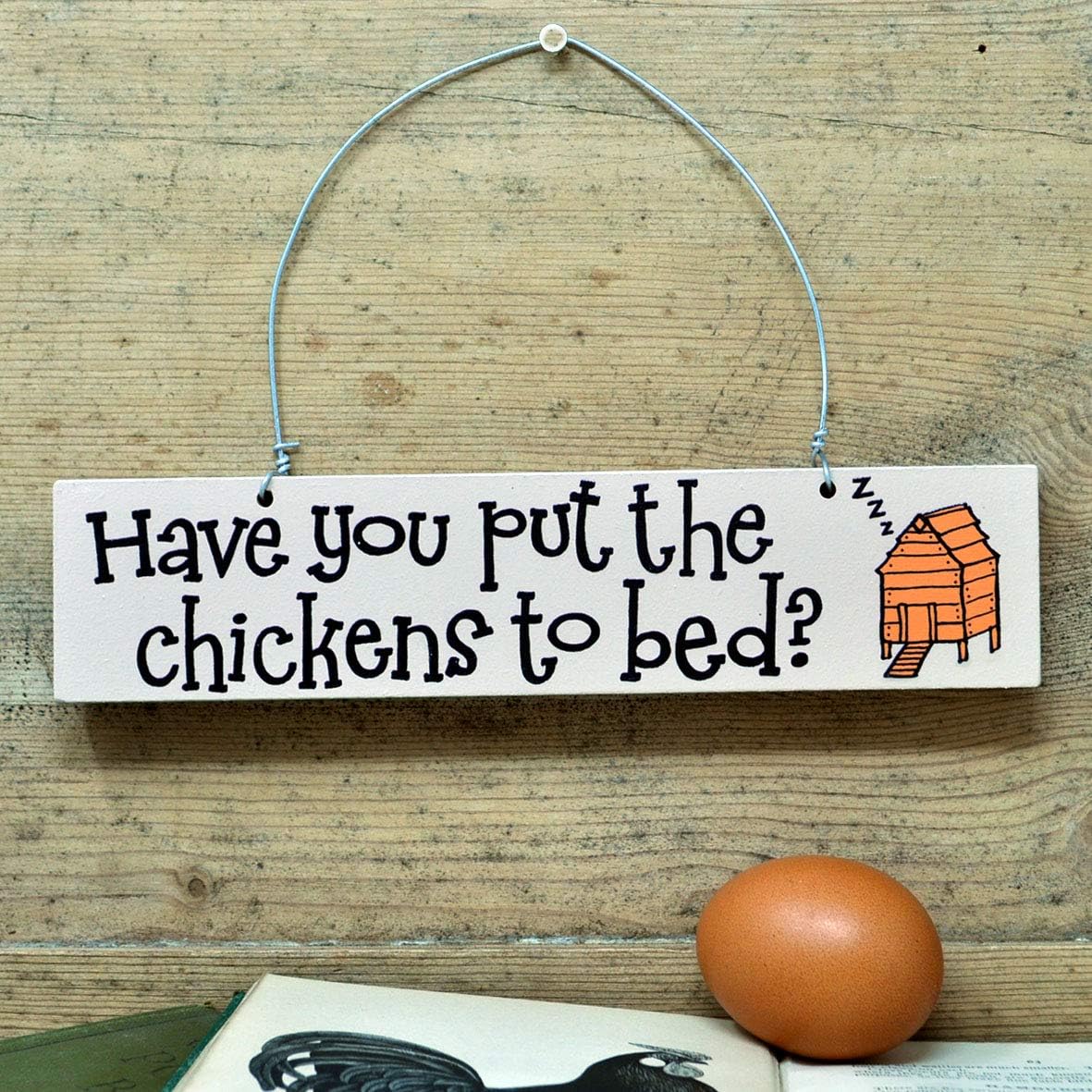 Angelic Hen Have You Put The Chickens To Bed Wooden Sign