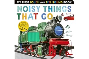 Noisy Things That Go: Includes 6 Sounds and an On/Off Switch on the Back Cover!