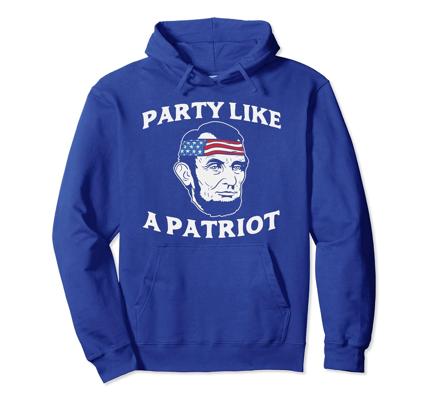 Party Like A Patriot Hoodie Abe Lincoln Funny 4th Of July-anz