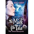 The Twelve Kingdoms: The Mark of the Tala