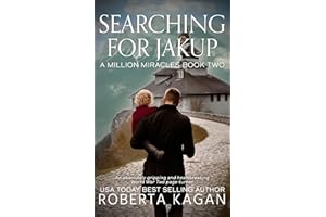 Searching for Jakup: An absolutely gripping and heartbreaking World War Two page-turner (A Million Miracles Book 2)
