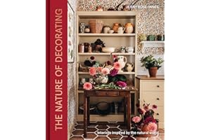 The Nature of Decorating: Interiors Inspired by the Natural World