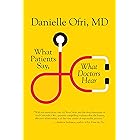 What Patients Say, What Doctors Hear