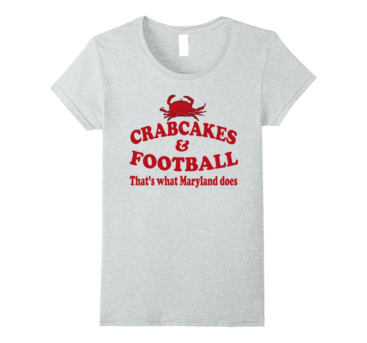 Crabcakes And Football That’s What Maryland Does4LVS 4loveshirt