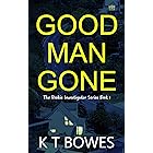 Good Man Gone: A Female Investigation Agency (The Rookie Investigator Series Book 1)