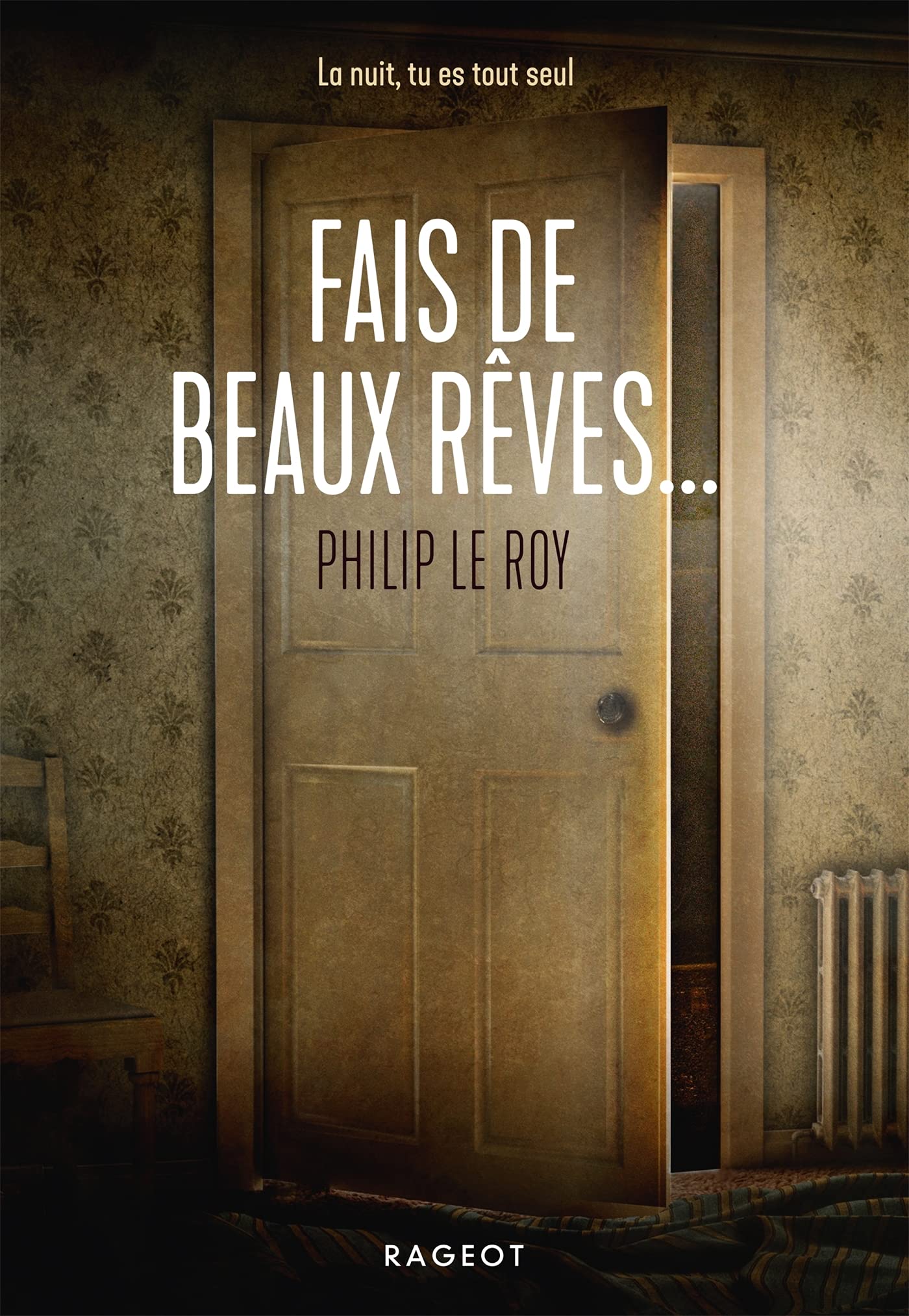 Fais De Beaux Reves Le Roy Philip Amazon Com Books