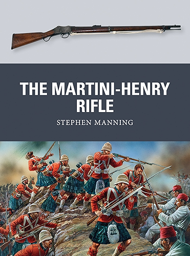 Download The Martini-Henry Rifle (Weapon Book 26) (English Edition) PDF
