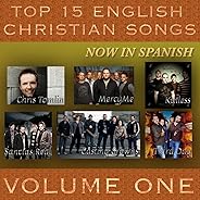 Top 15 English Christian Songs in Spanish