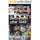 Racism and anti-Racism in the world: before and after 1945