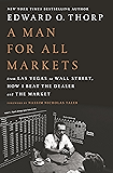 A Man for All Markets: From Las Vegas to Wall Street, How I Beat the Dealer and the Market
