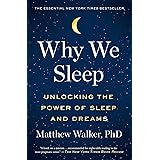 Why We Sleep: Unlocking the Power of Sleep and Dreams