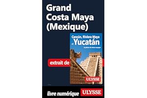 Grand Costa Maya (Mexique) (French Edition)