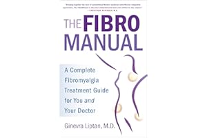The FibroManual: A Complete Fibromyalgia Treatment Guide for You and Your Doctor